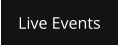 Live Events