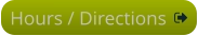 Hours / Directions