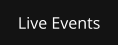 Live Events